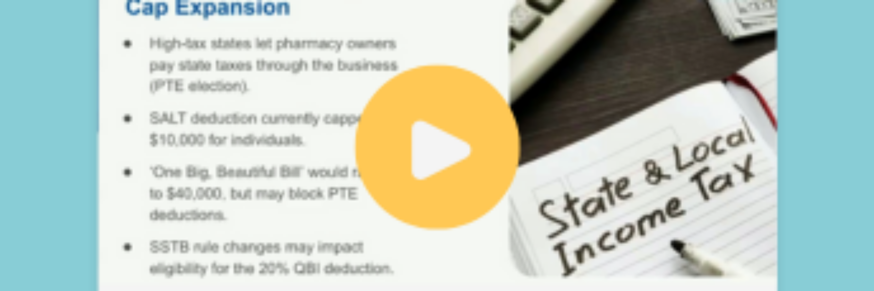 The ‘Big, Beautiful Bill’ & Beyond: Proposed Tax Changes & Implications for Pharmacies
