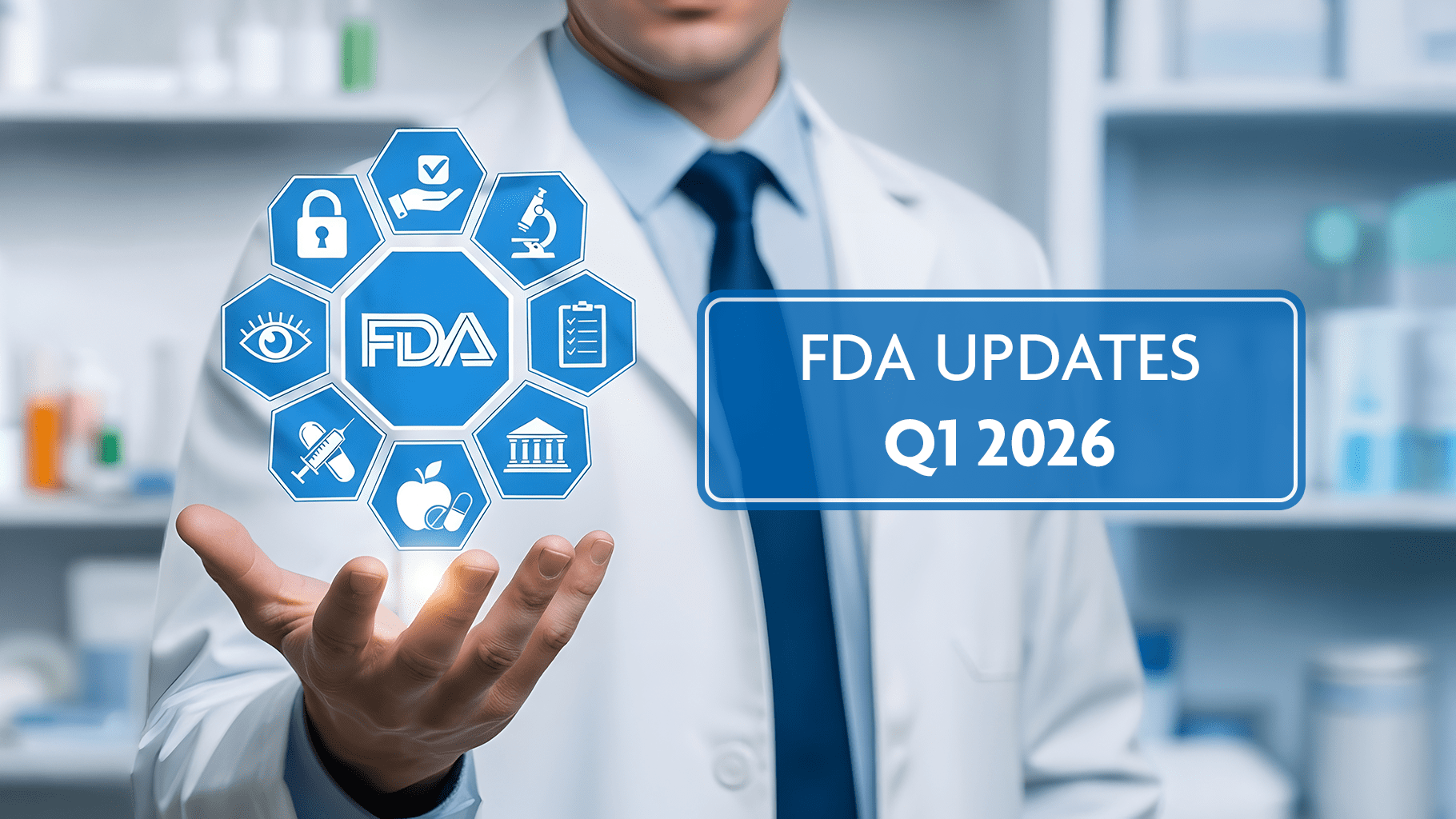 New FDA Drug Approvals & Expansions Q1 2026: What Community Pharmacists Need to Know
